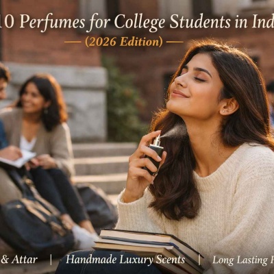 Top 10 Perfumes for College Students in India (2026 Edition)